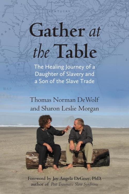 Cover of the book Gather at the Table by Thomas Norman DeWolf, Sharon Morgan, Beacon Press