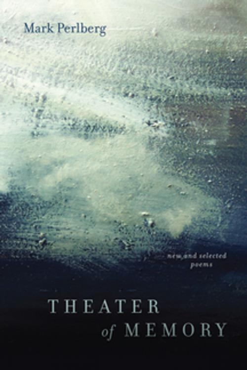 Cover of the book Theater of Memory by Mark Perlberg, LSU Press