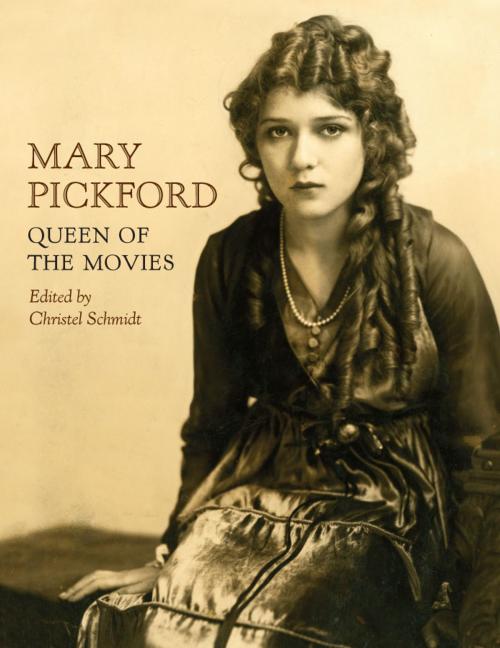 Cover of the book Mary Pickford by Molly Haskell, Eileen Whitfield, Kevin Brownlow, Christel Schmidt, Alison Trope, Beth Werling, Elizabeth Binggeli, Edward Wagenknecht, James Card, The University Press of Kentucky