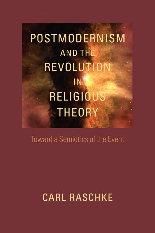 Cover of the book Postmodernism and the Revolution in Religious Theory by Carl Raschke, University of Virginia Press