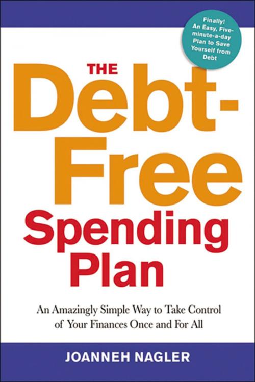 Cover of the book The Debt-Free Spending Plan by Joanneh Nagler, AMACOM
