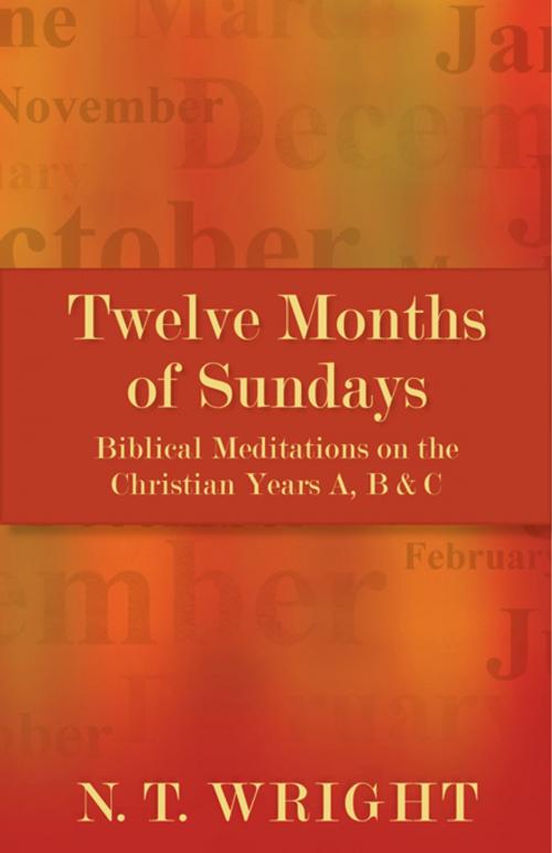 Cover of the book Twelve Months of Sundays by N.T. Wright, Church Publishing Inc.