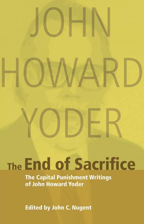Cover of the book The End of Sacrifice by John Howard Yoder, MennoMedia