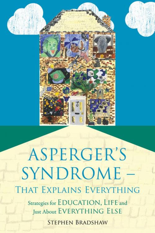 Cover of the book Asperger's Syndrome - That Explains Everything by Stephen Bradshaw, Jessica Kingsley Publishers