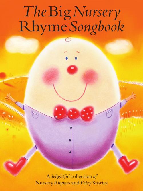 Cover of the book The Big Nursery Rhyme Songbook by Ann Barkway, Music Sales Limited