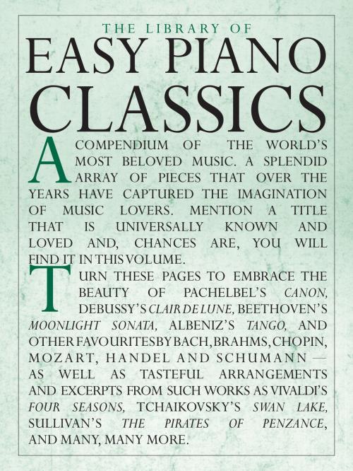 Cover of the book The Library of Easy Piano Classics by Music Sales, Music Sales Limited