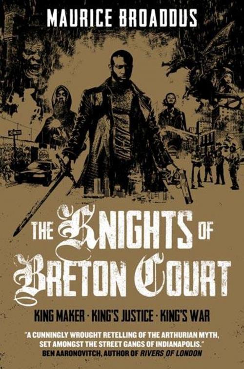 Cover of the book The Knights of Breton Court by Maurice Broaddus, Angry Robot