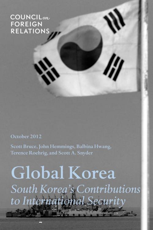 Cover of the book Global Korea: South Koreas Contributions to International Security by Council on Foreign Relations, Council on Foreign Relations