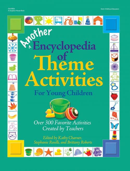 Cover of the book Another Encyclopedia of Theme Activities for Young Children by , Gryphon House Inc.