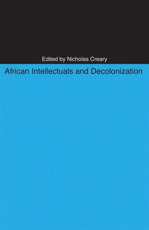 Cover of the book African Intellectuals and Decolonization by , Ohio University Press