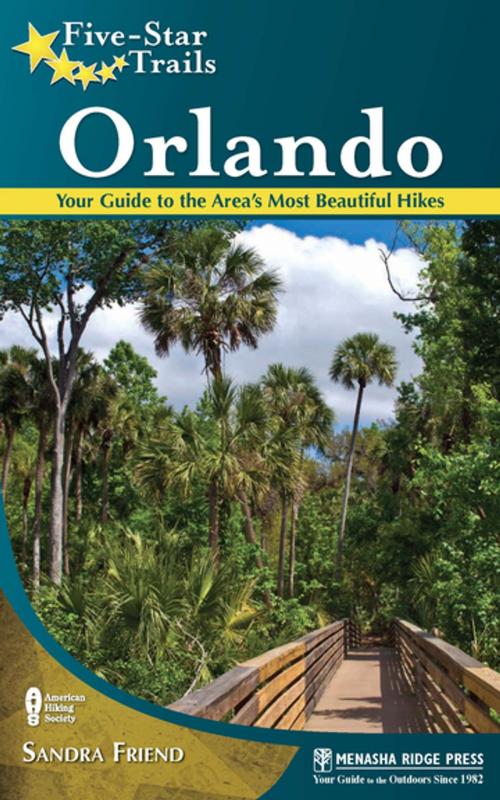 Cover of the book Five-Star Trails: Orlando by Sandra Friend, Menasha Ridge Press