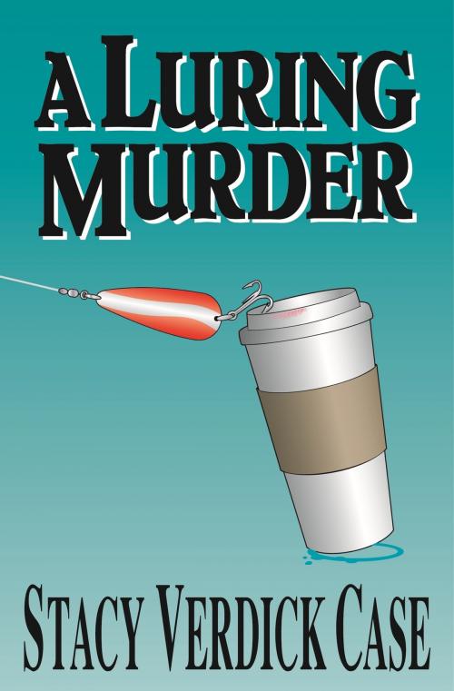 Cover of the book A Luring Murder by Stacy Verdick Case, Before the Fall Books