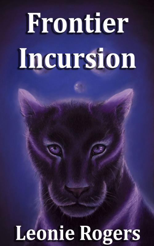 Cover of the book Frontier Incursion by Leonie Rogers, Hague Publishing