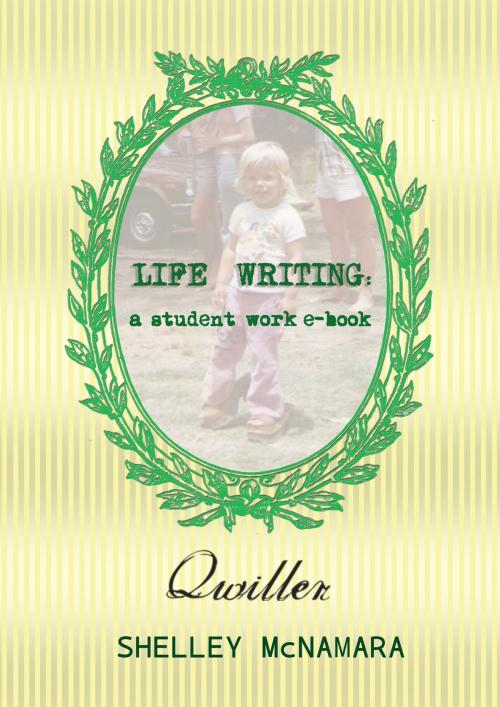Cover of the book Life Writing by Shelley McNamara, Qwiller