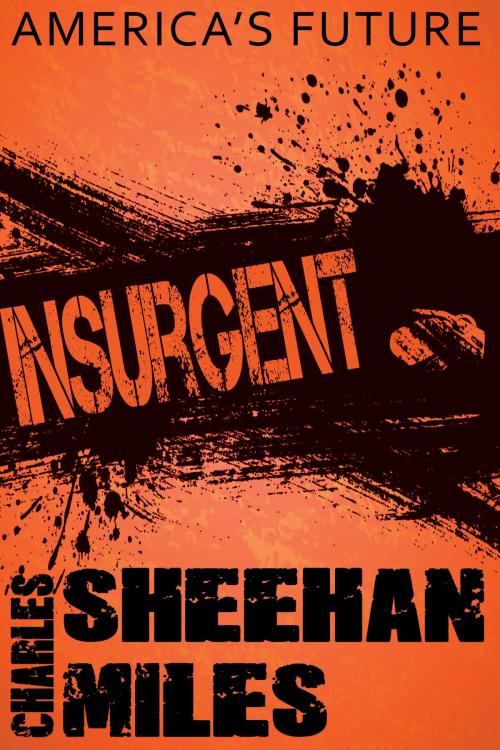 Cover of the book Insurgent by Charles Sheehan-Miles, Cincinnatus Press