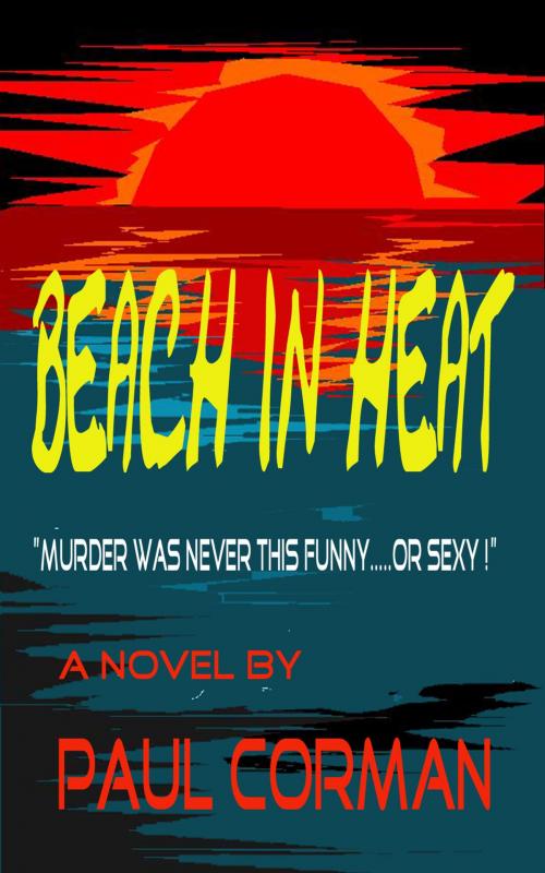 Cover of the book Beach in Heat by Paul Corman, Paul Corman
