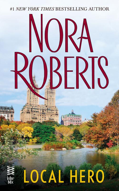 Cover of the book Local Hero by Nora Roberts, Penguin Publishing Group
