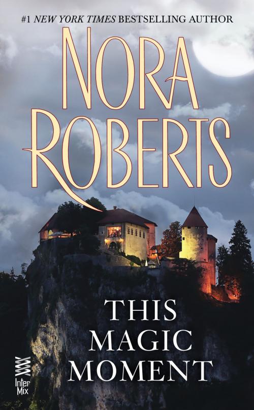 Cover of the book This Magic Moment by Nora Roberts, Penguin Publishing Group