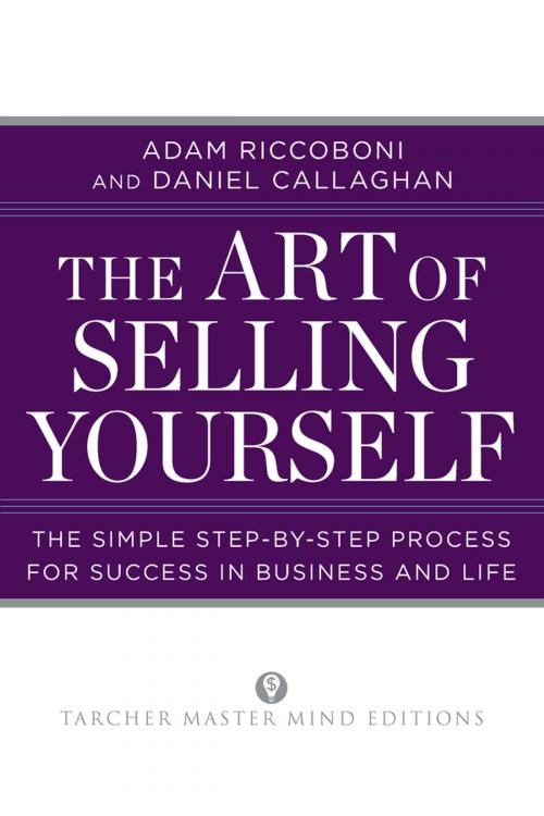 Cover of the book The Art of Selling Yourself by Adam Riccoboni, Daniel Callaghan, Penguin Publishing Group