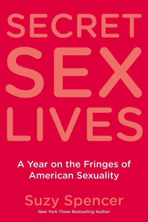 Cover of the book Secret Sex Lives by Suzy Spencer, Penguin Publishing Group