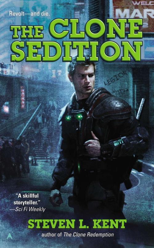Cover of the book The Clone Sedition by Steven L. Kent, Penguin Publishing Group