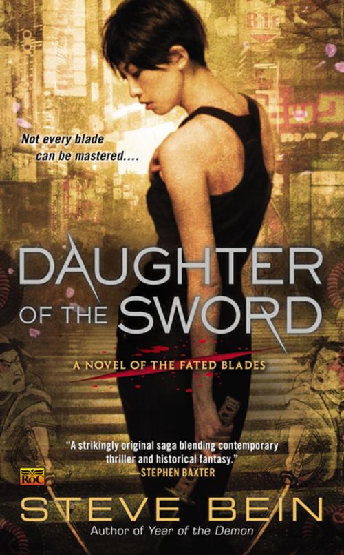 Cover of the book Daughter of the Sword by Steve Bein, Penguin Publishing Group