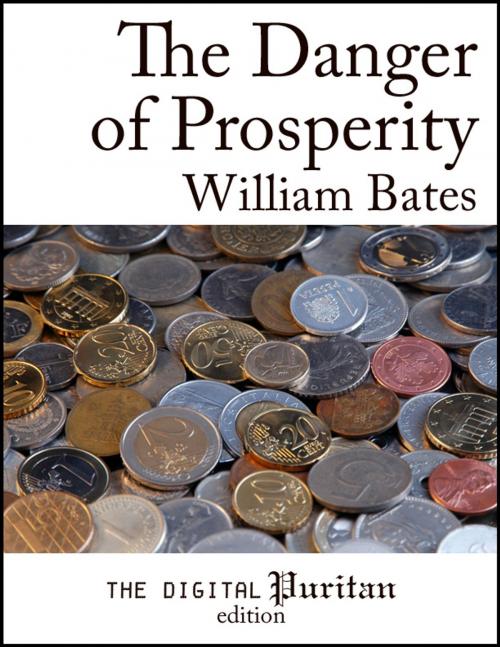 Cover of the book The Danger of Prosperity by William Bates, Digital Puritan Press