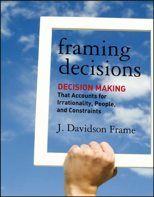 Cover of the book Framing Decisions by J. Davidson Frame, Wiley