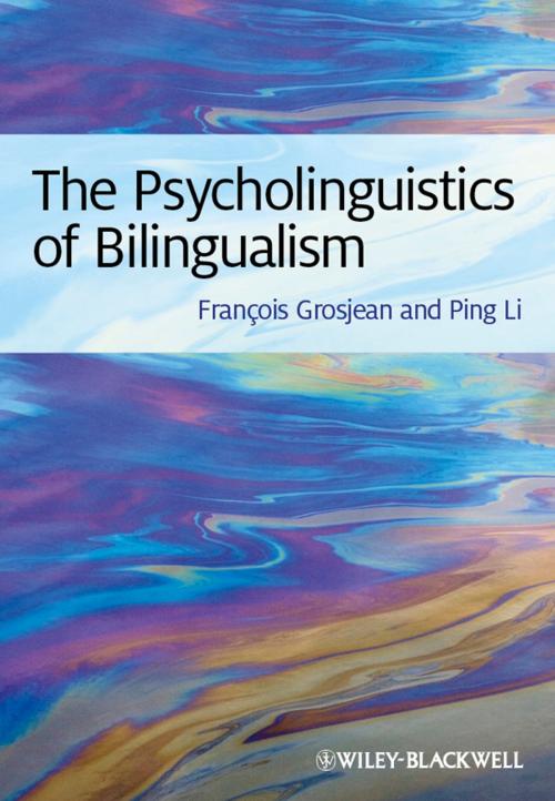 Cover of the book The Psycholinguistics of Bilingualism by Ping Li, François Grosjean, Wiley