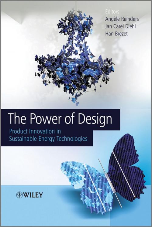 Cover of the book The Power of Design by Jan Carel Diehl, Han Brezet, Angèle H. Reinders, Wiley