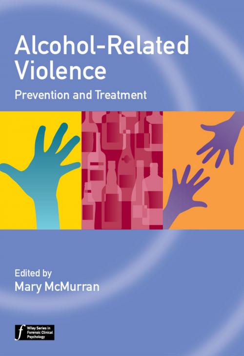 Cover of the book Alcohol-Related Violence by , Wiley