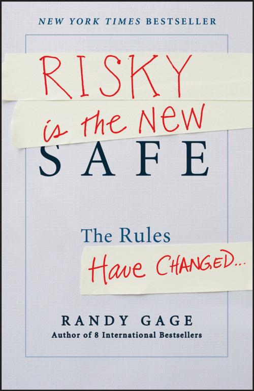 Cover of the book Risky is the New Safe by Randy Gage, Wiley