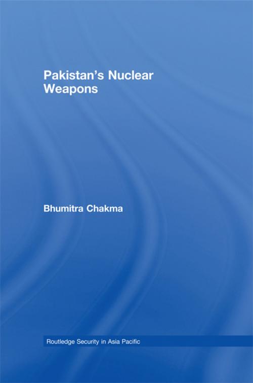 Cover of the book Pakistan's Nuclear Weapons by Bhumitra Chakma, Taylor and Francis