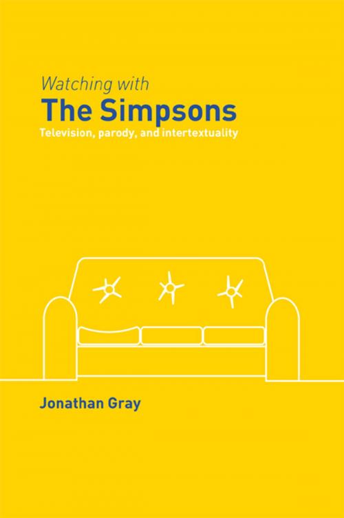 Cover of the book Watching with The Simpsons by Jonathan Gray, Taylor and Francis