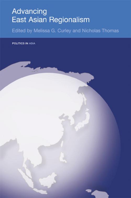 Cover of the book Advancing East Asian Regionalism by , Taylor and Francis