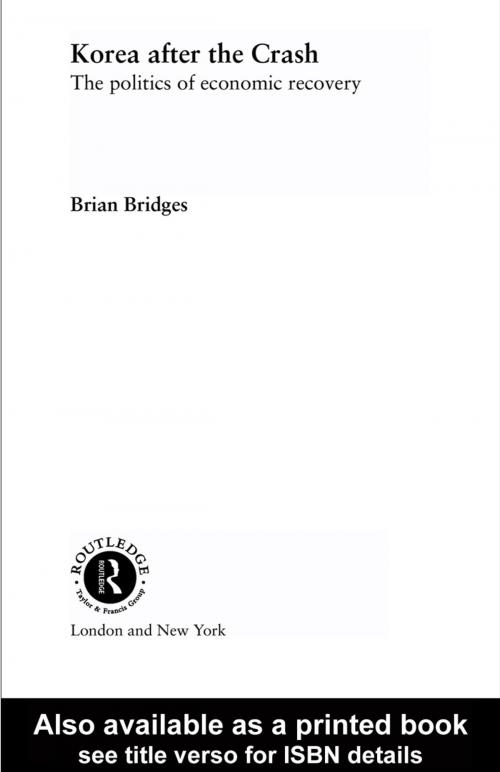 Cover of the book Korea after the Crash by Brian Bridges, Taylor and Francis