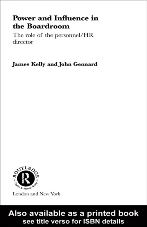 Cover of the book Power and Influence in the Boardroom by John Gennard, James Kelly, Taylor and Francis