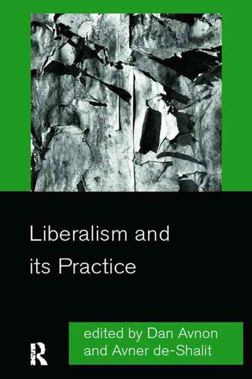 Cover of the book Liberalism and its Practice by , Taylor and Francis