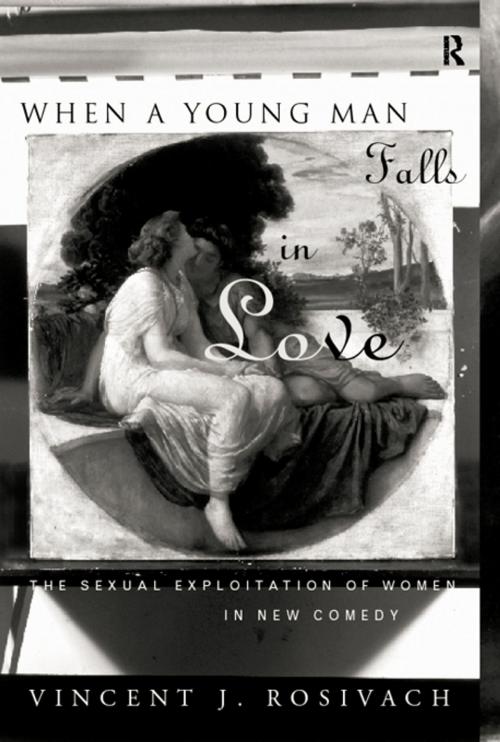 Cover of the book When A Young Man Falls in Love by Vincent J. Rosivach, Taylor and Francis