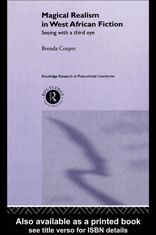 Cover of the book Magical Realism in West African Fiction by Brenda Cooper, Taylor and Francis