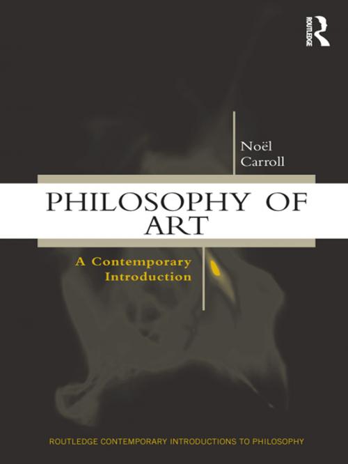 Cover of the book Philosophy of Art by Noël Carroll, Taylor and Francis