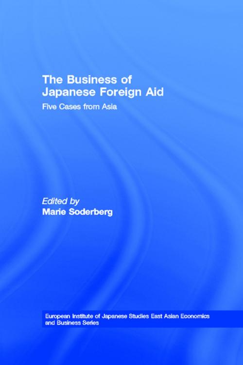 Cover of the book The Business of Japanese Foreign Aid by , Taylor and Francis