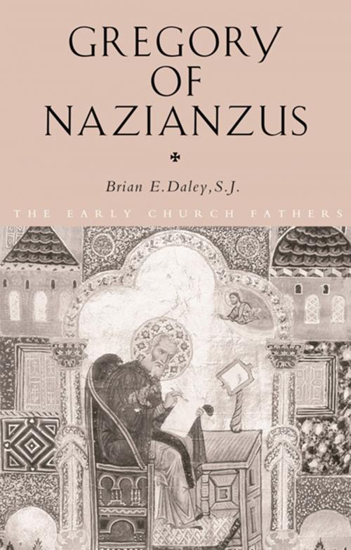 Cover of the book Gregory of Nazianzus by Brian Daley, Taylor and Francis