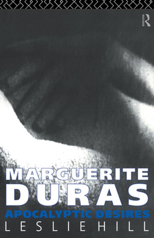Cover of the book Marguerite Duras by Leslie Hill, Taylor and Francis