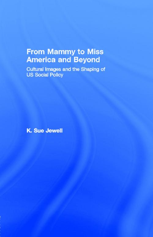 Cover of the book From Mammy to Miss America and Beyond by K. Sue Jewell, Taylor and Francis