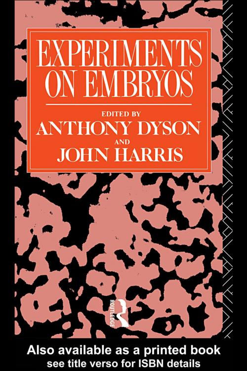 Cover of the book Experiments on Embryos by , Taylor and Francis