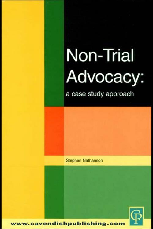 Cover of the book Non-Trial Advocacy by Stephen Nathanson, Taylor and Francis