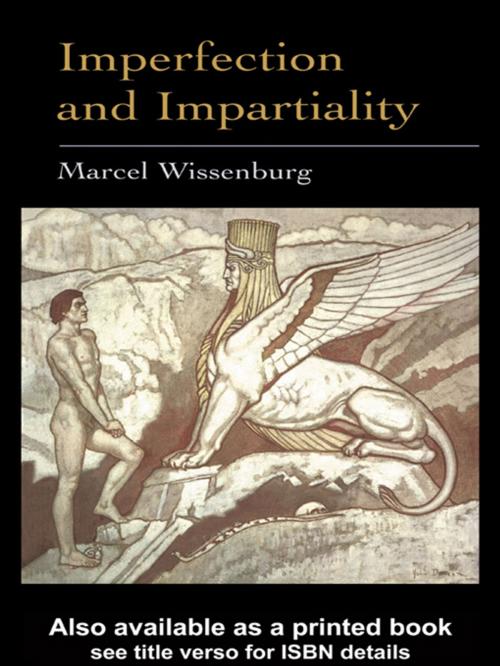 Cover of the book Imperfection and Impartiality by Marcel L.J. Wissenburg, Taylor and Francis