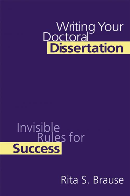 Cover of the book Writing Your Doctoral Dissertation by Rita S. Brause, Taylor and Francis
