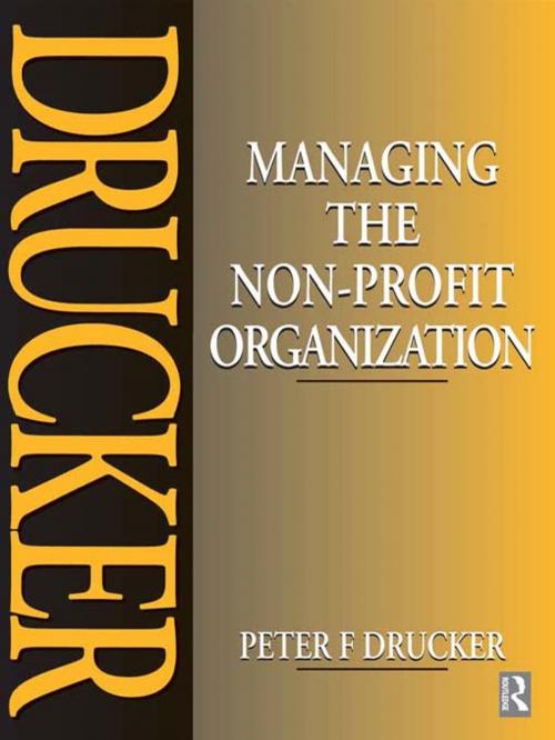 Cover of the book Managing the Non-Profit Organization by Peter Drucker, Taylor and Francis